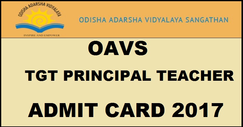 OAVS Admit Card 2017 For TGT Principal Teacher Posts Released Download @ www.oavs.in