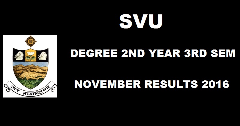 SVU Degree 2nd Year 3rd Sem Results Nov 2016 Declared @ manabadi.com For BA/ BCom/ BSc