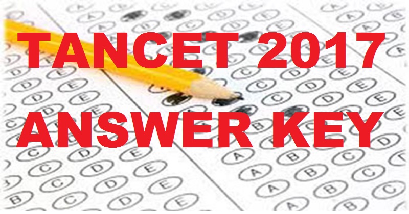 TANCET 2017 Answer Key Cutoff Marks For MBA/ MCA/ MTech/ ME 25th & 26th March Exam