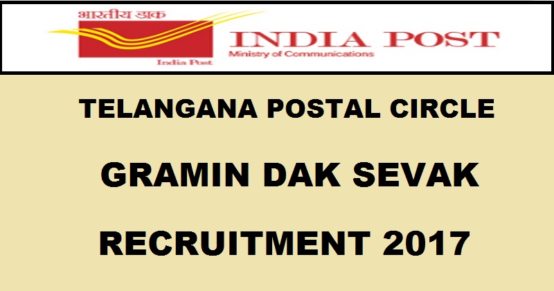 Telangana Postal Circle Recruitment Notification 2017 For Gramin Dak Sevak Apply Online Here