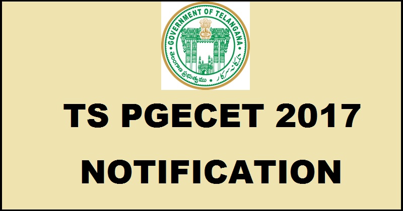 Telangana TS PGECET 2017 Notification Important Dates| Apply Online @ www.tsche.ac.in