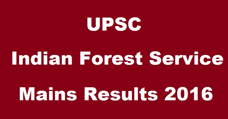 UPSC IFS Final Results 2016 Declared @ upsc.gov.in| Check Selected Candidate List Here