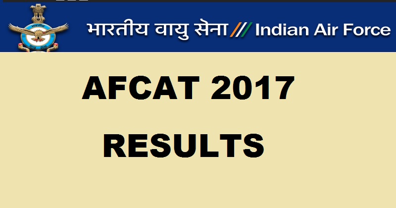 AFCAT Results 2017 To Be Out @ www.careerairforce.nic.in Today