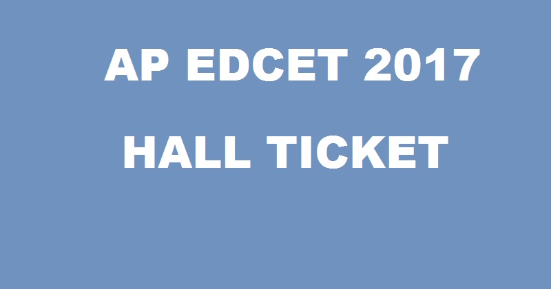 AP EDCET Hall Ticket 2017 Admit Card To Be Released @ sche.ap.gov.in On 11th April