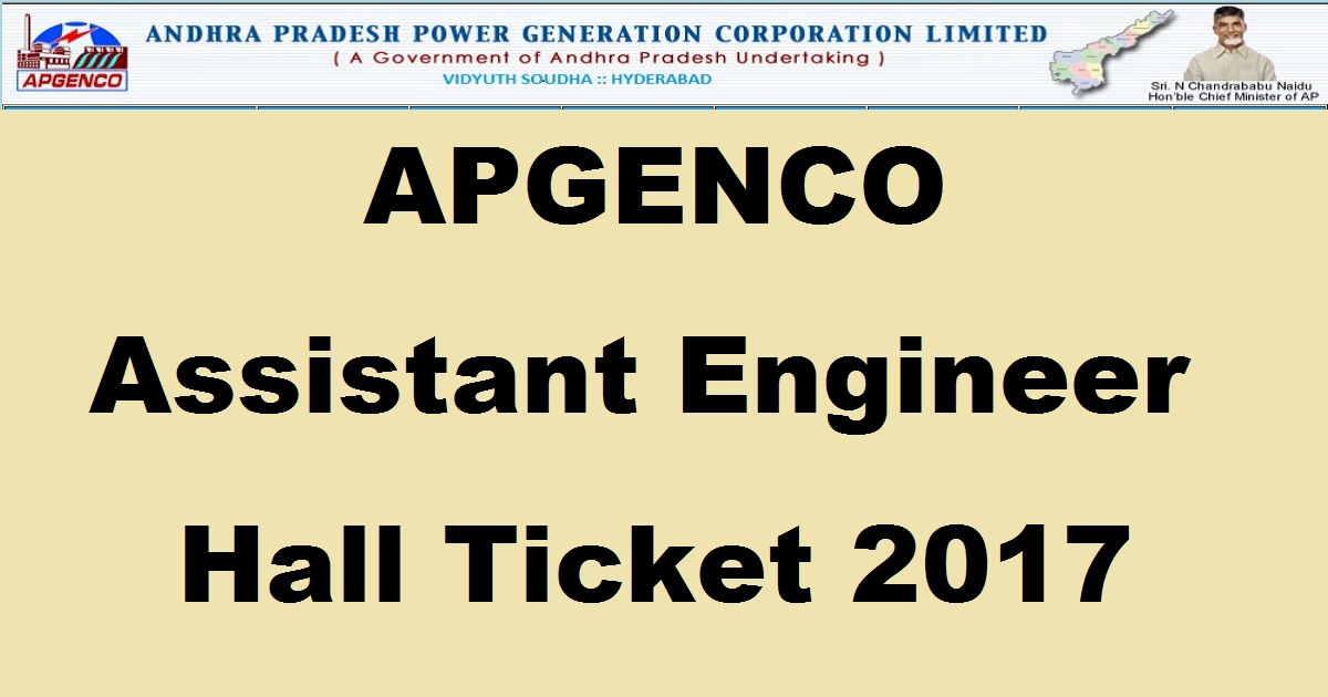 APGENCO AE Hall Ticket 2017 Admit Card For Assistant Engineer Released - Download @ apgenco.cgg.gov.in