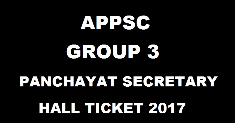 APPSC Group 3 Panchayat Secretary Hall Ticket 2017 To Be Out @ www.psc.ap.gov.in Soon
