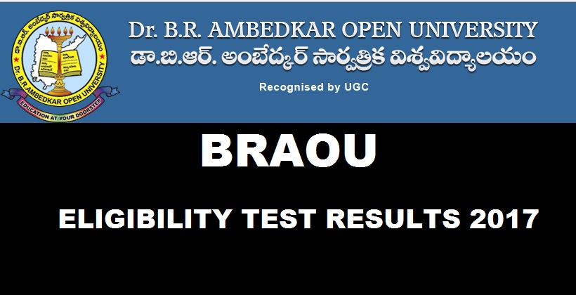 BRAOU Degree ET Results 2017 To Be Declared @ www.braou.ac.in Soon For UG Eligibility Test