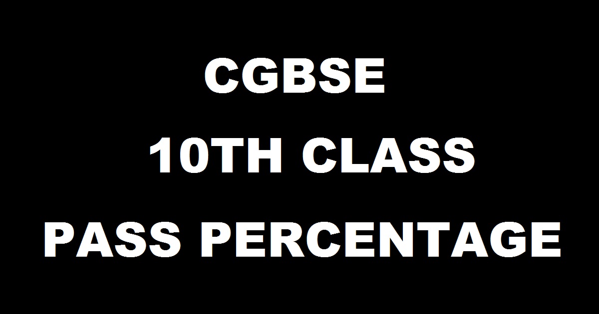 CGBSE 10th Class Pass Percentage District Wise Highest Marks| CG Board HS 10th Toppers List