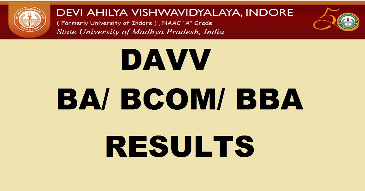 DAVV Results 2016-2017 For BCom, BA, BBA To Be Declared @ www.dauniv.ac.in Soon