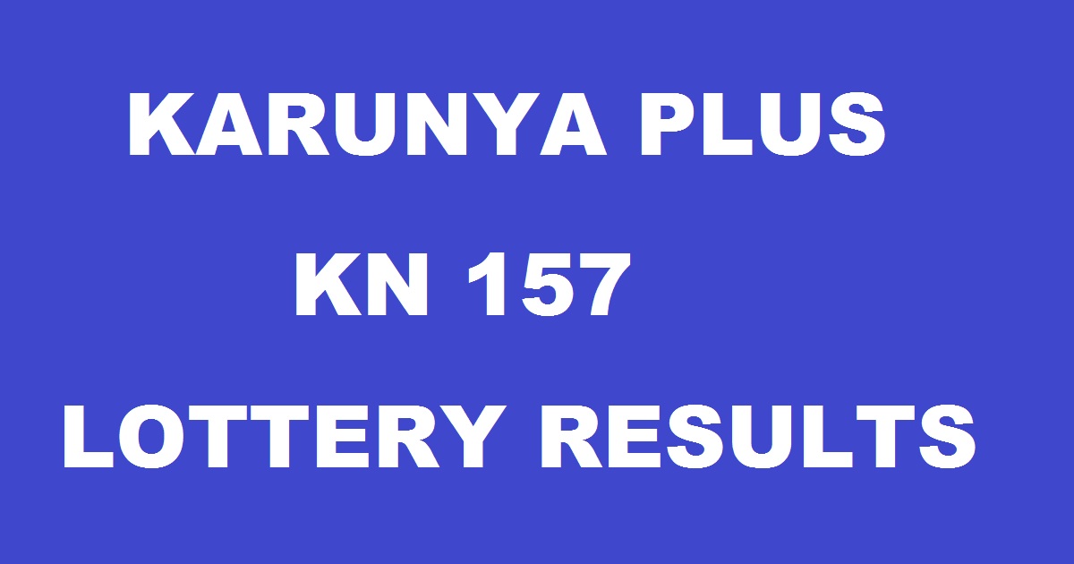 Karunya Plus Lottery Results Here | Kerala Lottery Results Today 20/04/2017 Karunya Plus KN 157