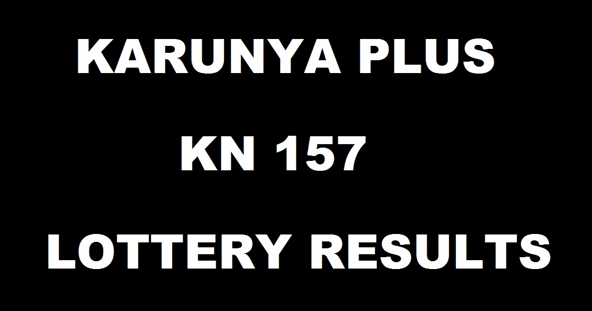 Kerala Lottery Karunya Plus KN 157 Results Live 20th April 2017 - Check Here