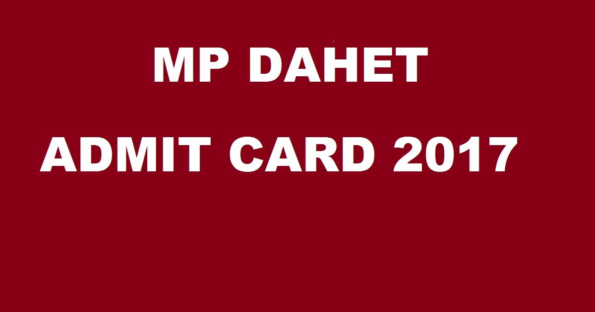 MP Vyapam DAHET Admit Card 2017 To Be Out @ www.vyapam.nic.in Soon