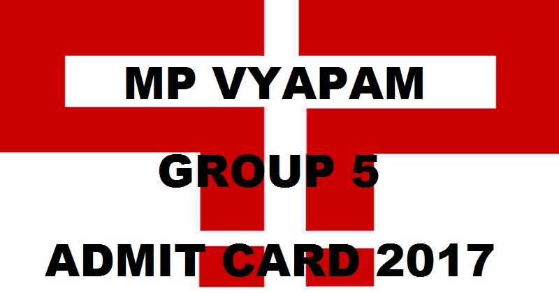 MP Vyapam Group 5 Admit Card 2017 To Be Out @ www.vyapam.nic.in Soon