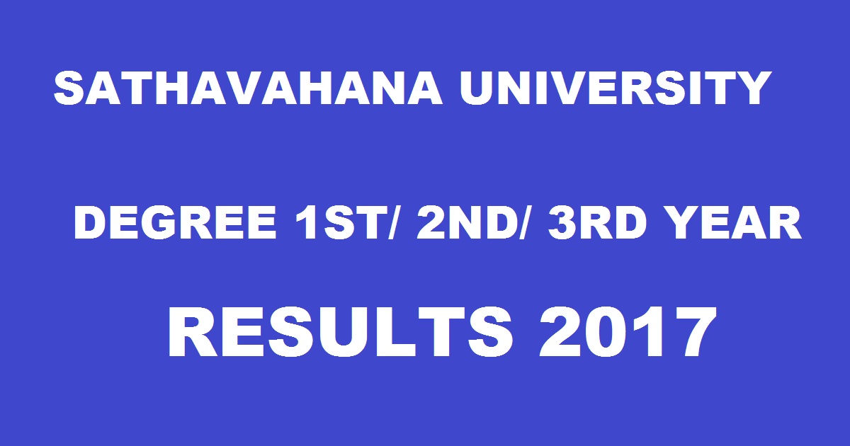 Satavahana University SU Degree Annaul Results March 2017 Declared @ www.satavahana.ac.in Now For BA BSc BCom 1st/ 2nd/ 3rd Year