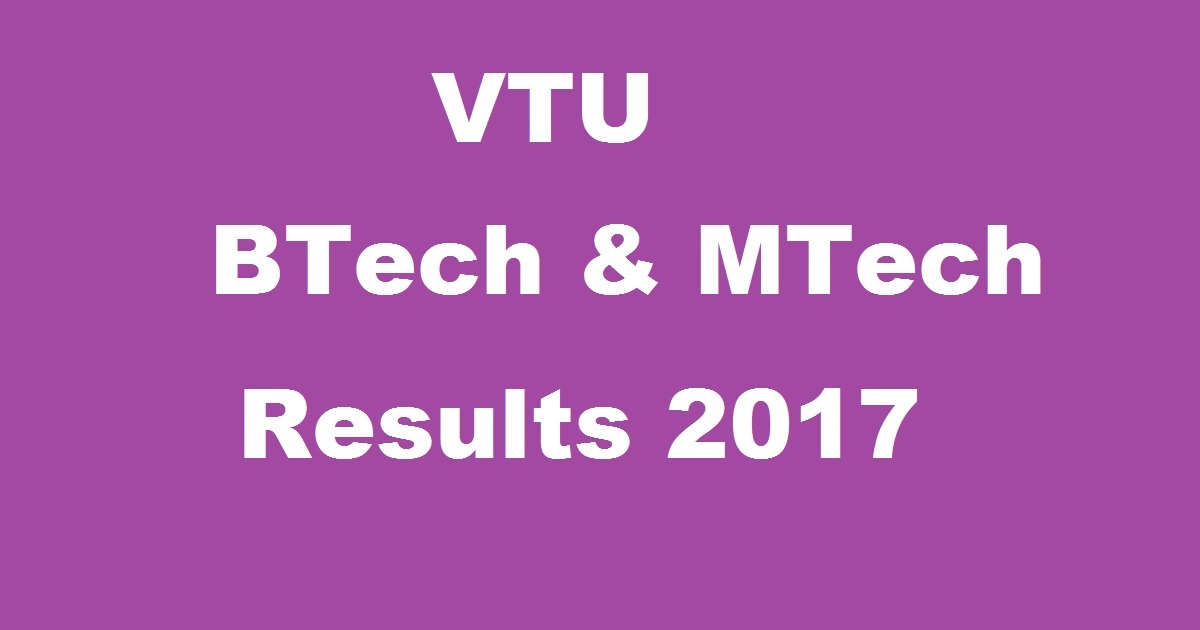VTU Results 2017 For BTech 8th Sem & MTech 4th Semester Declared @ vtu.ac.in