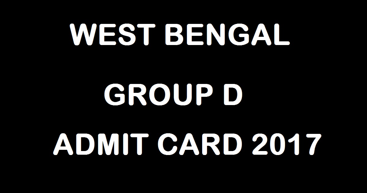 WBGDRB West Bengal Group D Admit Card 2017 Released @ www.wbgdrb.in Download Now