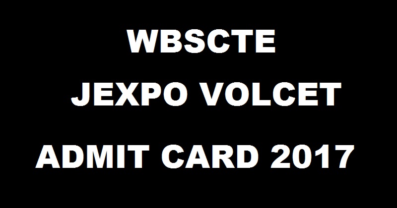 WBSCTE JEXPO VOLCET Admit Card 2017 Hall Ticket To Be Out @ webscte.org From 7th April