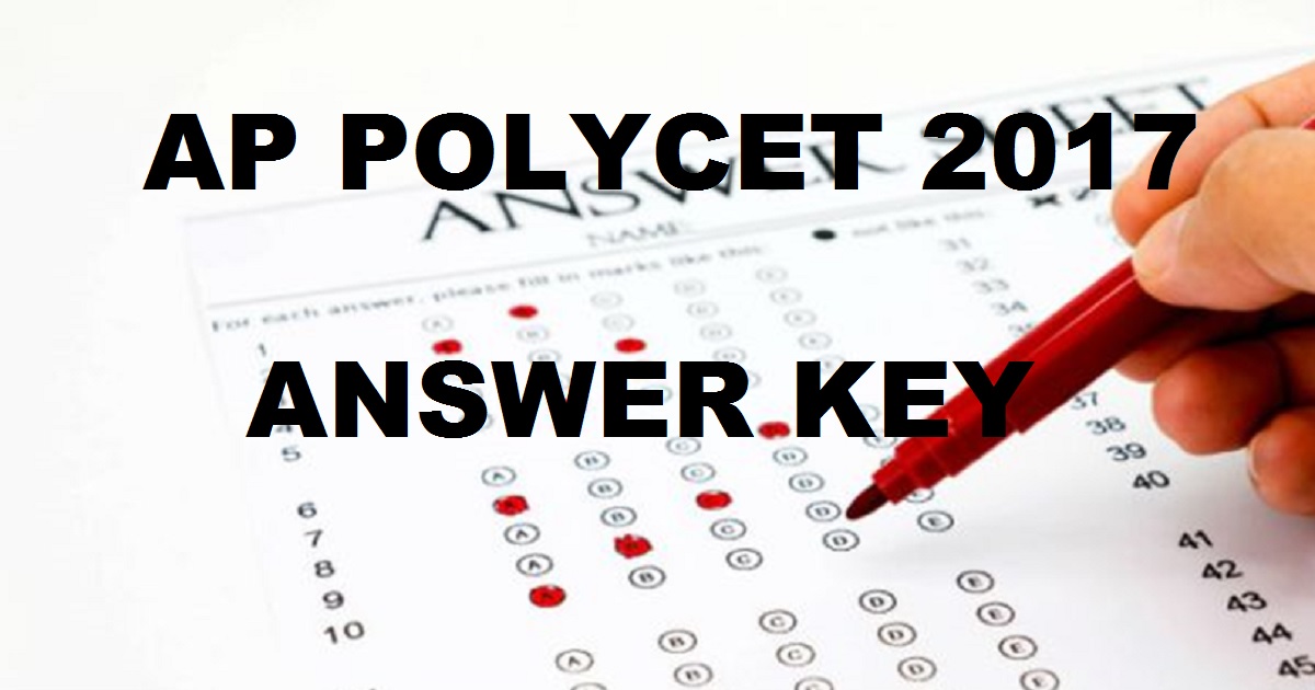 AP POLYCET Answer Key 2017 Cutoff Marks - Download AP CEEP Set A, B, C, D Solutions