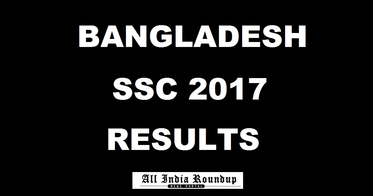 Bangladesh SSC Result 2017 BD (Declared) – Check BD 10th Result Name Wise Marks @ educationboardresults.gov.bd