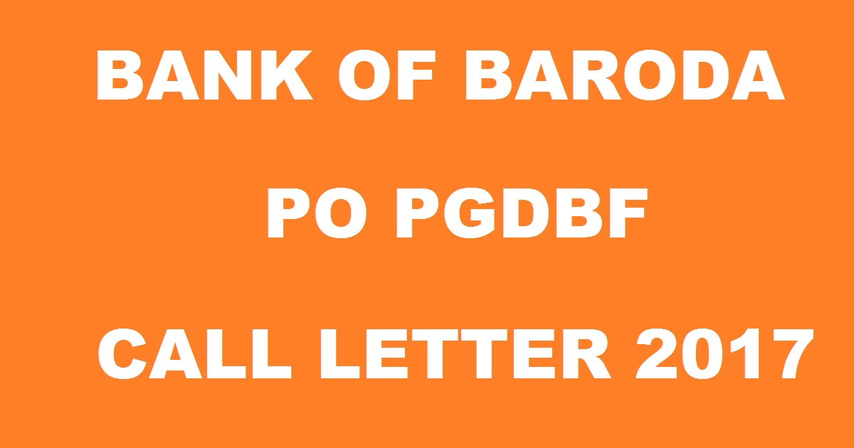 Bank of Baroda BOB PO PGDBF Call Letter 2017 Admit Card Released @ www.bankofbaroda.co.in