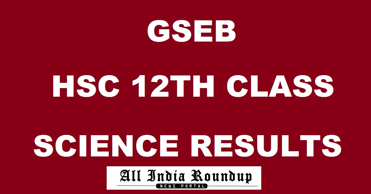 gseb.org: GSEB HSC Science Results 2017 - Gujarat GSHSEB 12th Class Result To Be Declared Today