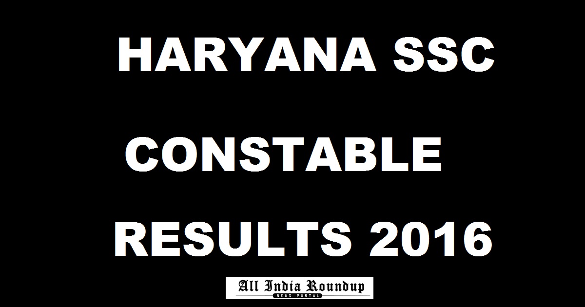 Haryana SSC Male Constable Final Results Physical Test For General Duty Declared @ hssc.gov.in