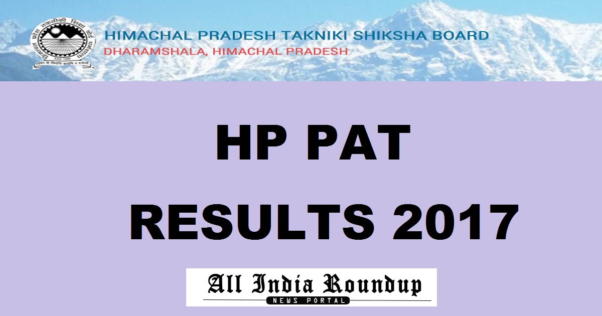 HP PAT Results 2017 Declared @ www.hptechboard.com - HP Polytechnic Entrance Results Now