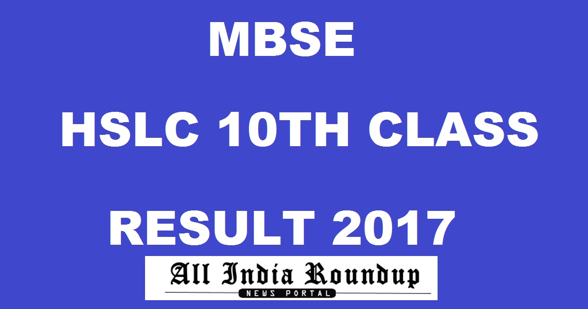 mbse.edu.in - Mizoram HSLC Results 2017 Declared Now - MBSE 10th Class Result Marks Name Wise Here