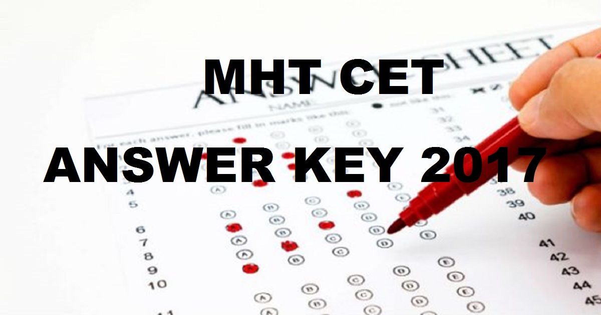 MHT CET Answer Key 2017 Available Now Cutoff Marks – Maharashtra CET ...