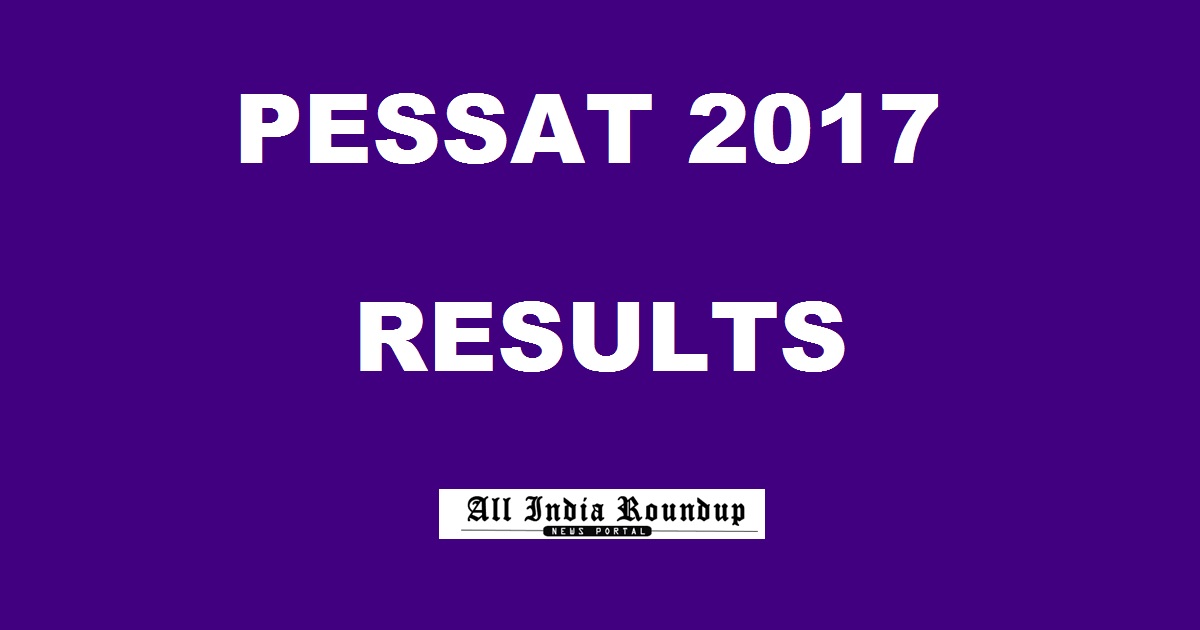 PESSAT Results 2017 Ranks Declared @ pes.edu - Check PESSAT Counselling Schedule Here