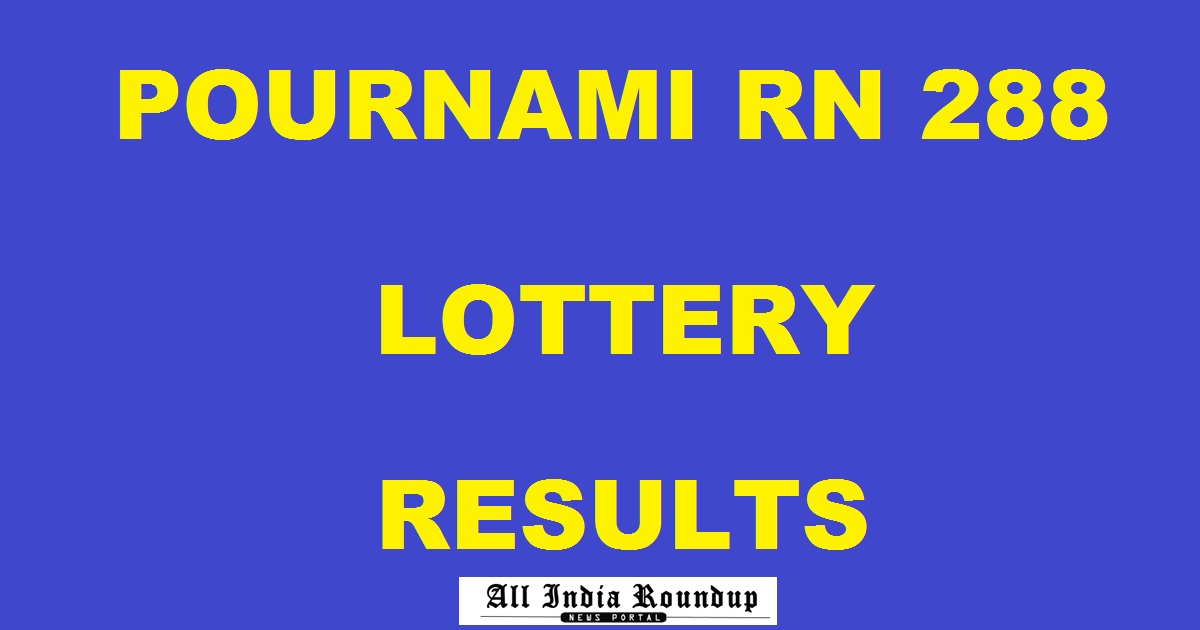POURNAMI RN 288 Lottery Results