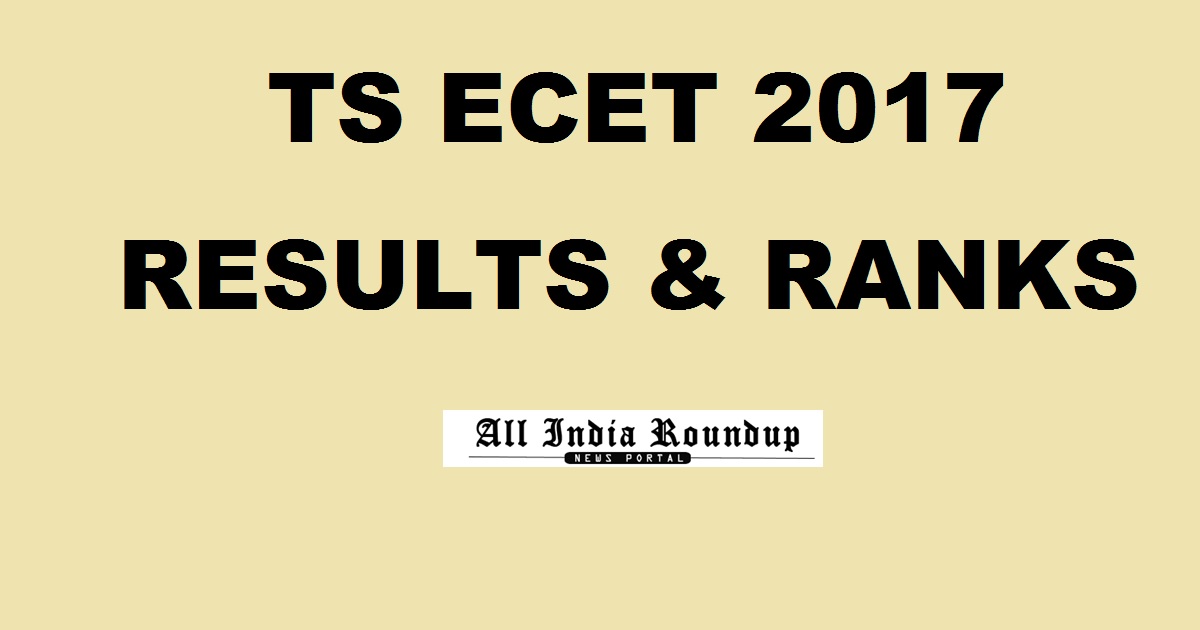 TS ECET Results 2017 Ranks @ www.tsche.ac.in: Telangana Manabadi ECET Result Rank Card Here Soon