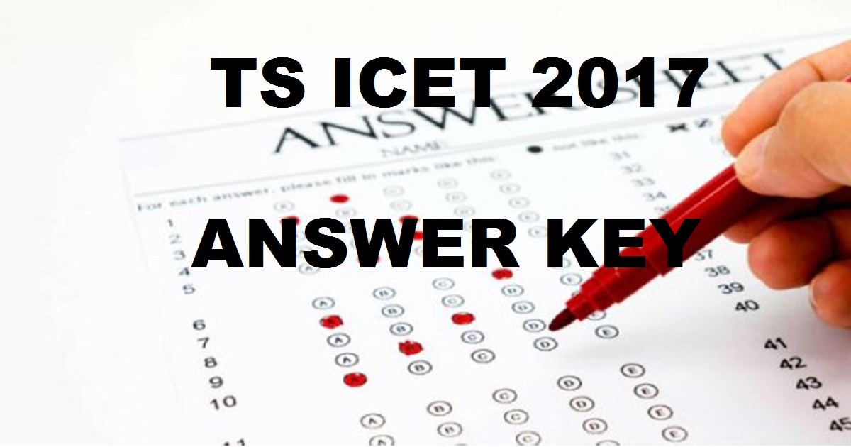 TS ICET Answer Key 2017 Cutoff Marks @ icet.tsche.ac.in - Check Telangana ICET Solutions With Question Paper Booklets