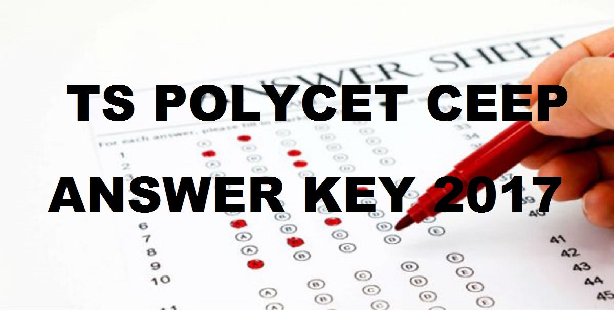TS POLYCET Answer Key 2017 Cutoff Marks - Telangana POLYCET CEEP Solutions With Question Paper Booklets For Set A B C D 22nd April Exam