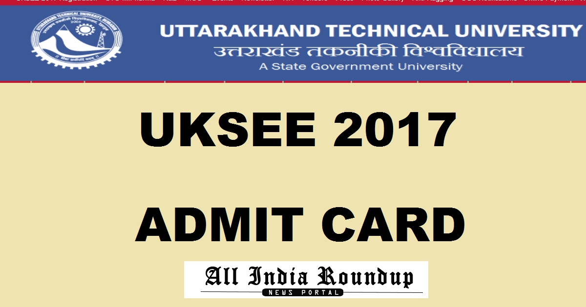 UKSEE Admit Card 2017 Hall Ticket Download @ uktech.ac.in From Today