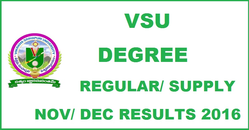 VSU Degree 1st Sem Regular/ Supply Results Dec 2016 For BA/ B.Com/ B.Sc/ BBA/ BCA To Be Declared @ www.simhapuriuniv.ac.in Soon
