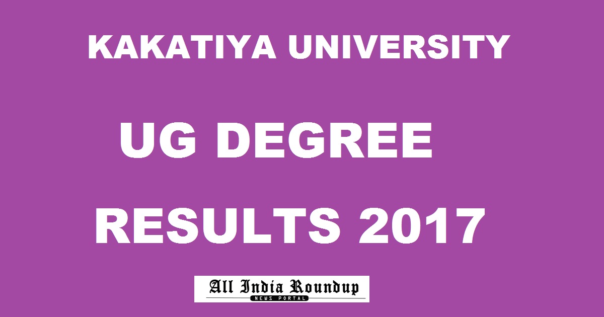 kakatiya.ac.in: KU Degree Results 2017 @ kuexams.org - manabadi Kakatiya University BA BSc BCom BCA UG Result Here