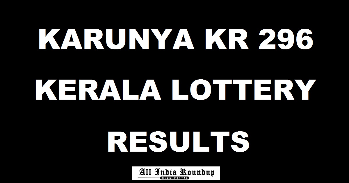 Karunya KR 296 Lottery Results Live – Kerala Lottery Results Today 03/06/2017 Karunya KR 296 Result