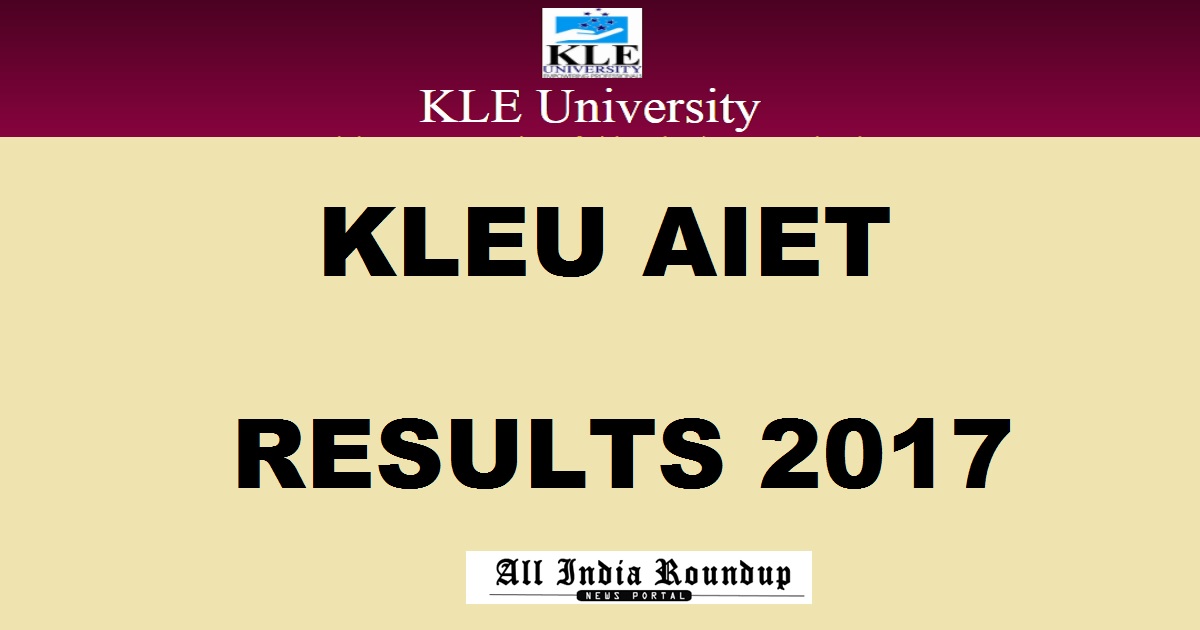 KLEU AIET Results 2017 Merit List Declared @ kleuniversity.edu.in For UG & PG Courses