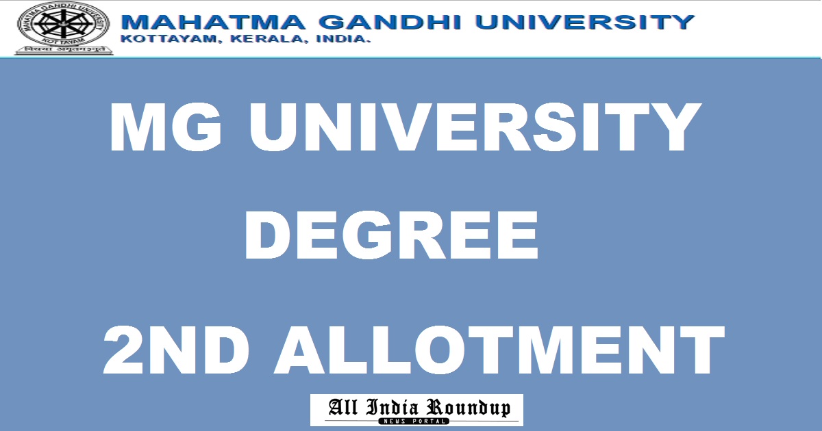 MG University Degree Second Allotment Results 2017 @ www.cap.mgu.ac.in - MGU 2nd Allotment List Here