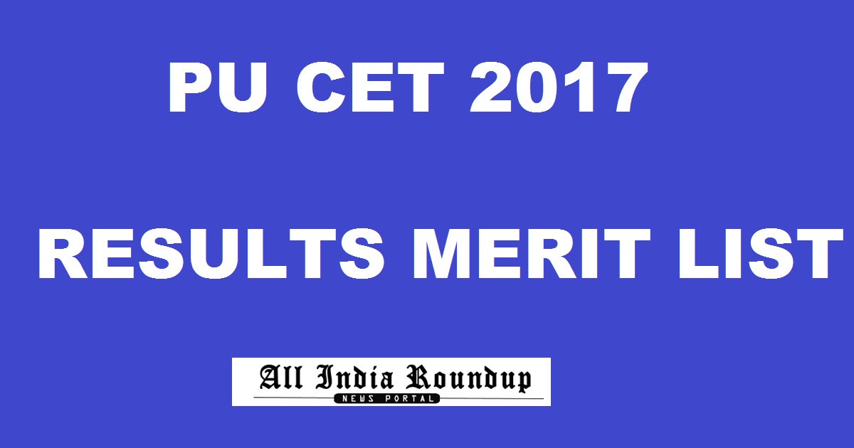 PU CET (UG) Results 2017 Merit List @ wwww.cetug.puchd.ac.in - Panjab University CET Result