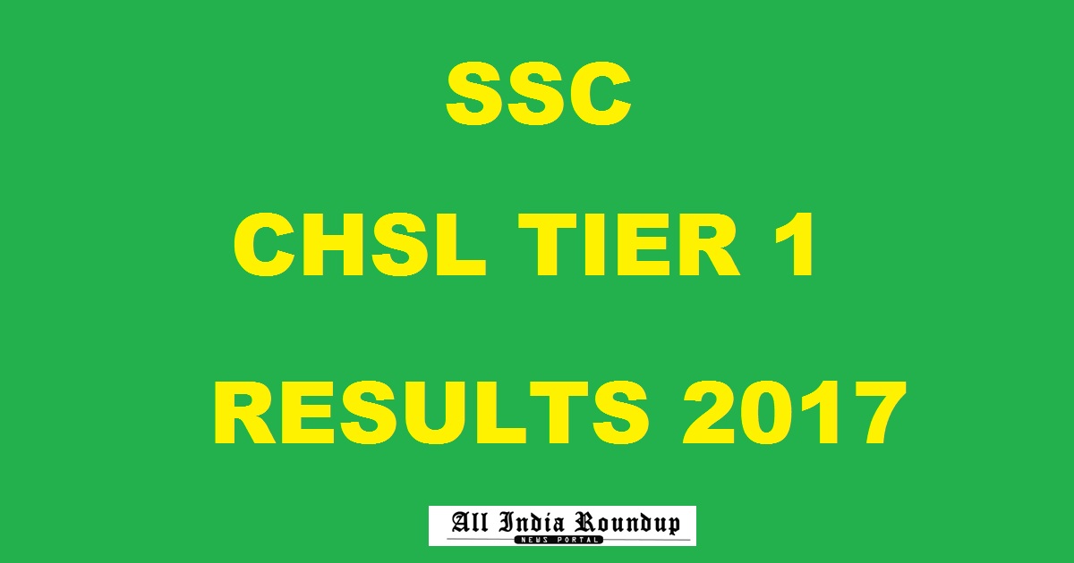 SSC CHSL Tier 1 Results 2017 @ ssc.nic.in For LDC DEO To Be Out On 2nd June