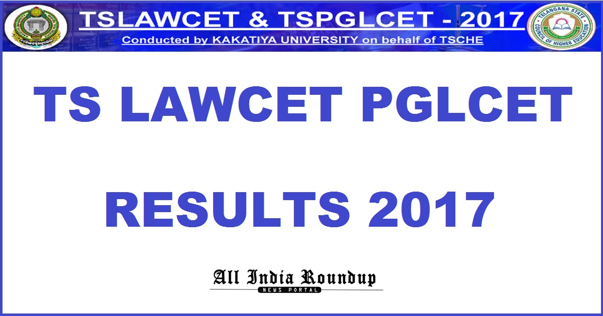 TS LAWCET Results 2017 Declared @ lawcet.tsche.ac.in - Telangana LAWCET PGLCET Rank Card