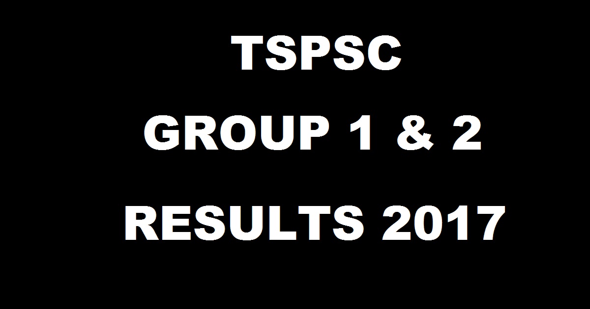tspsc.gov.in: TSPSC Group 1 & Group 2 Results 2017 Declared - Check Manabadi Telangana Groups Results Merit List Here