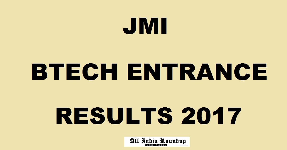 jmi.ac.in: JMI BTech Entrance Results 2017 Declared Now