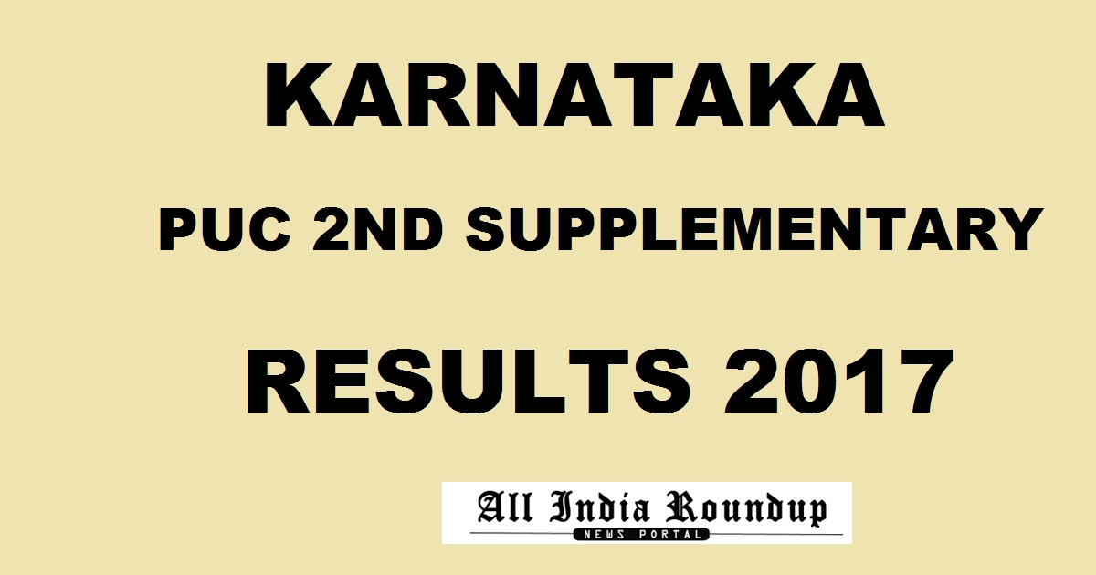 karresults.nic.in - Karnataka PUC Supplementary Results 2017 Declared @ pue.kar.nic.in: Check KSEEB 2nd PUC Results