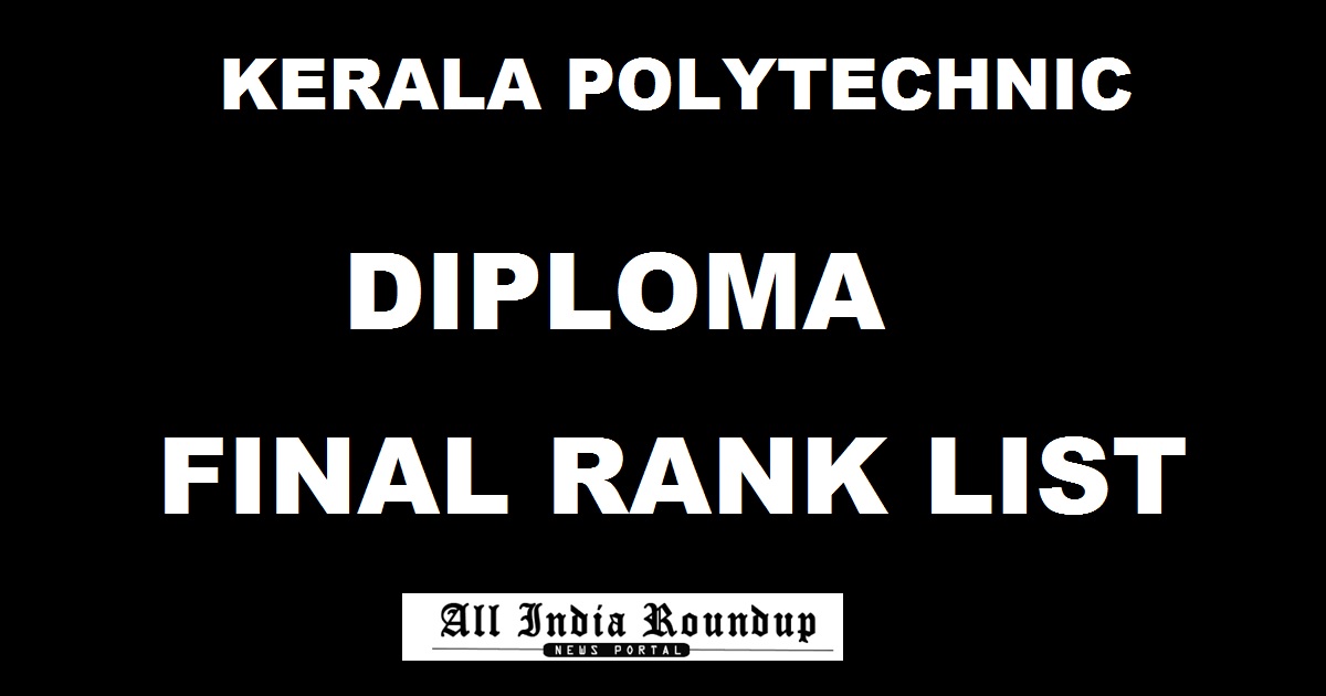 Kerala Polytechnic Final Rank List 2017 Allotment Results @ polyadmission.org Today