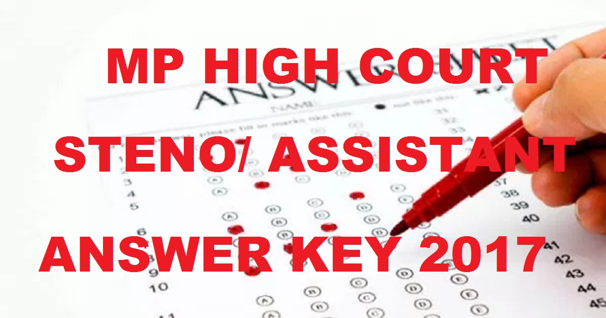 MP High Court Steno Answer Key 2017 Cutoff Marks For 30th July Exam