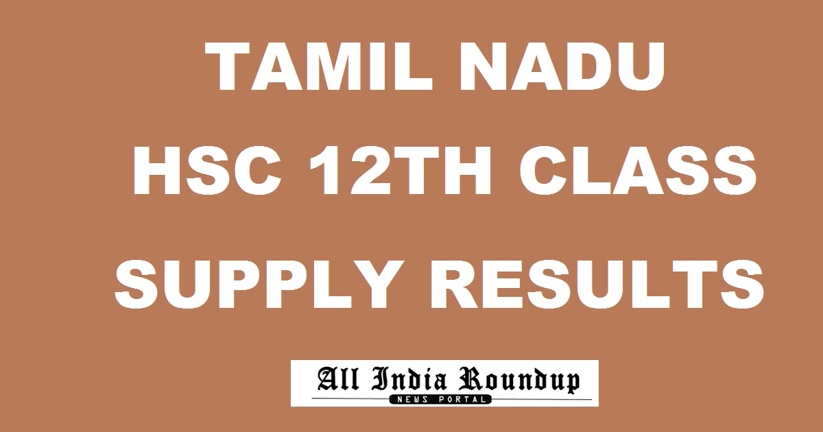 Tamil Nadu HSC 12th Supply Results 2017 @ tnresults.nic.in - TN +2 Supplementary Results To Be Declared www.dge.tn.nic.in