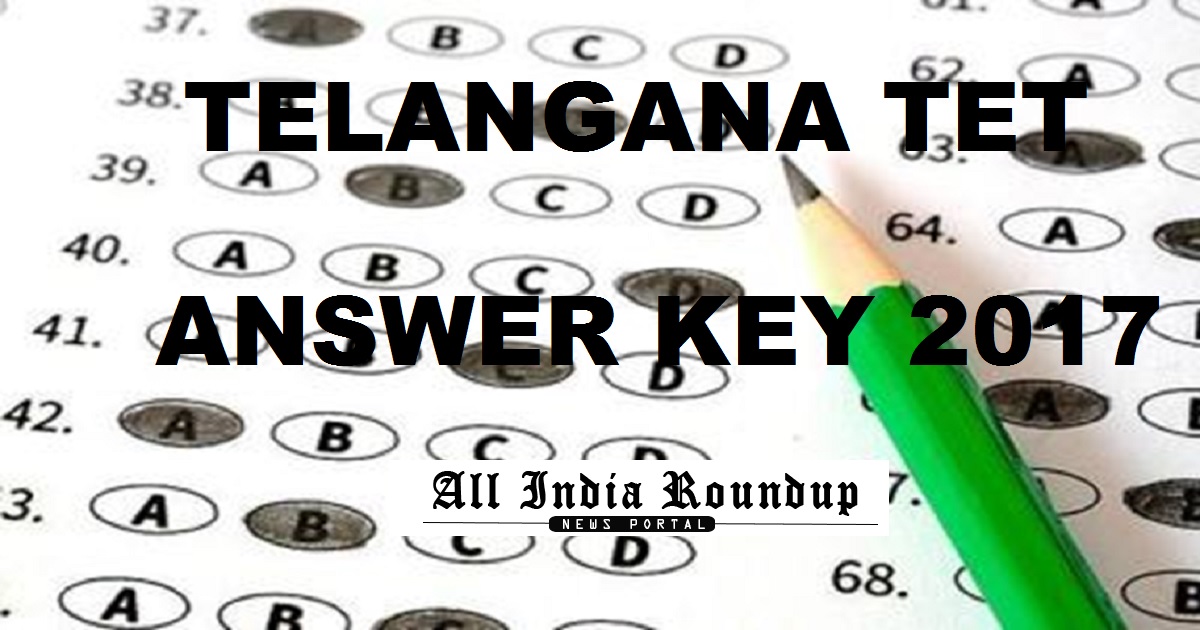 TS TET Answer Key 2017 Cutoff Marks For Paper 1 & Paper 2 - Telangana TET Solutions Question Paper Booklets @tstet.cgg.gov.in